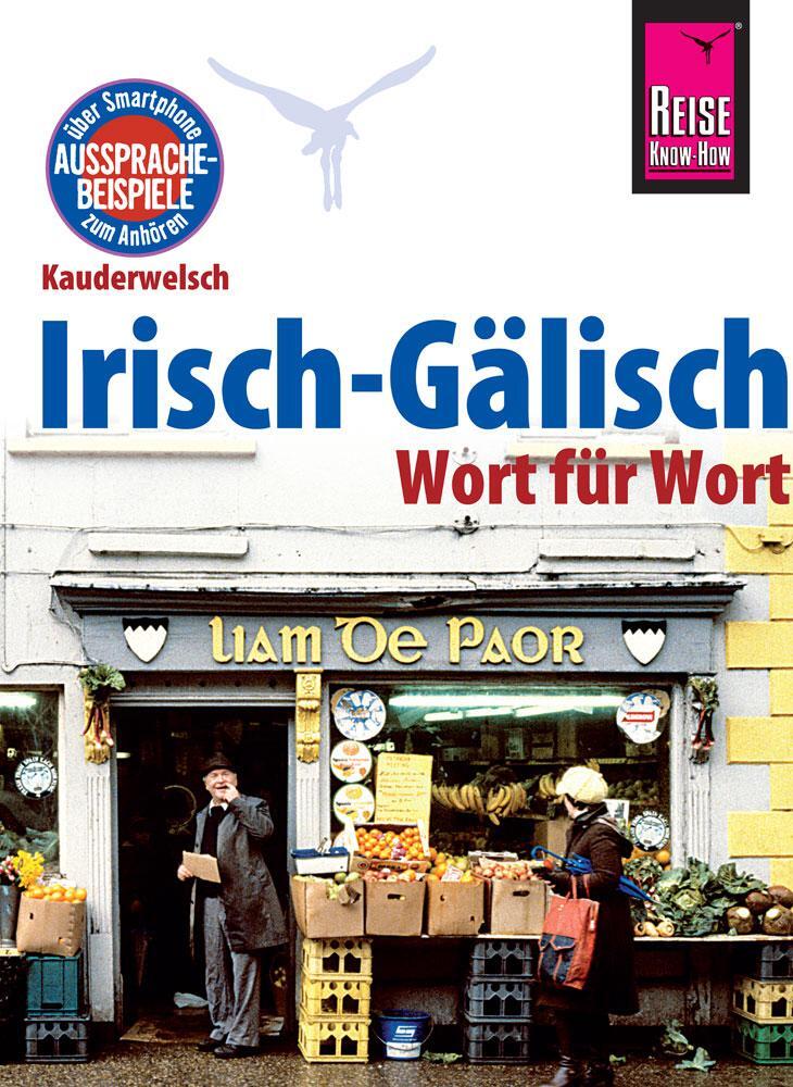 Cover: 9783831765096 | Reise Know-How Sprachführer Irisch-Gälisch - Wort für Wort | Kabel
