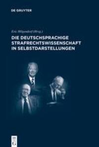 Cover: 9783899497915 | Die deutschsprachige Strafrechtswissenschaft in Selbstdarstellungen
