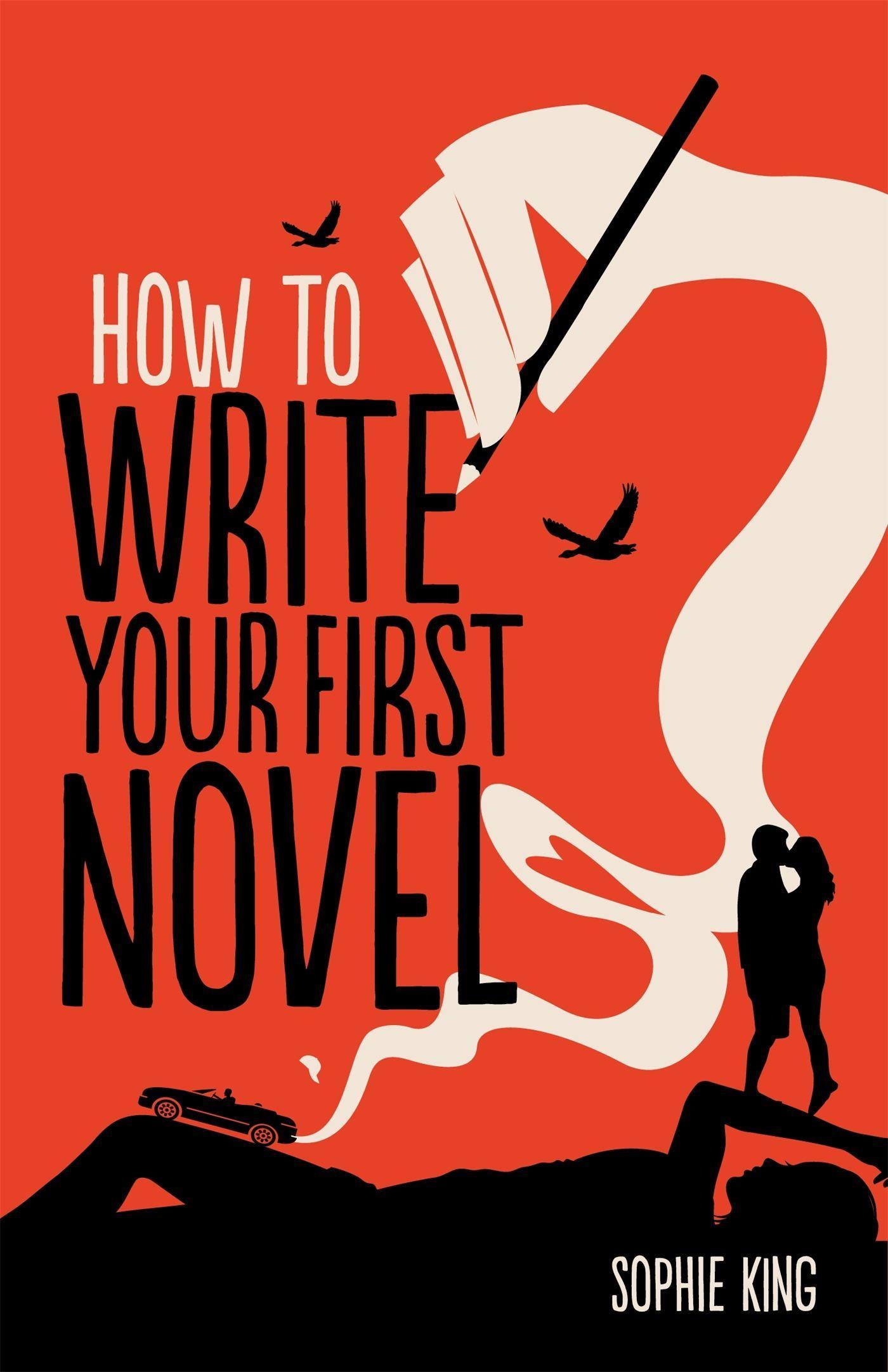 Cover: 9781845285524 | How To Write Your First Novel | Sophie King | Taschenbuch | Englisch