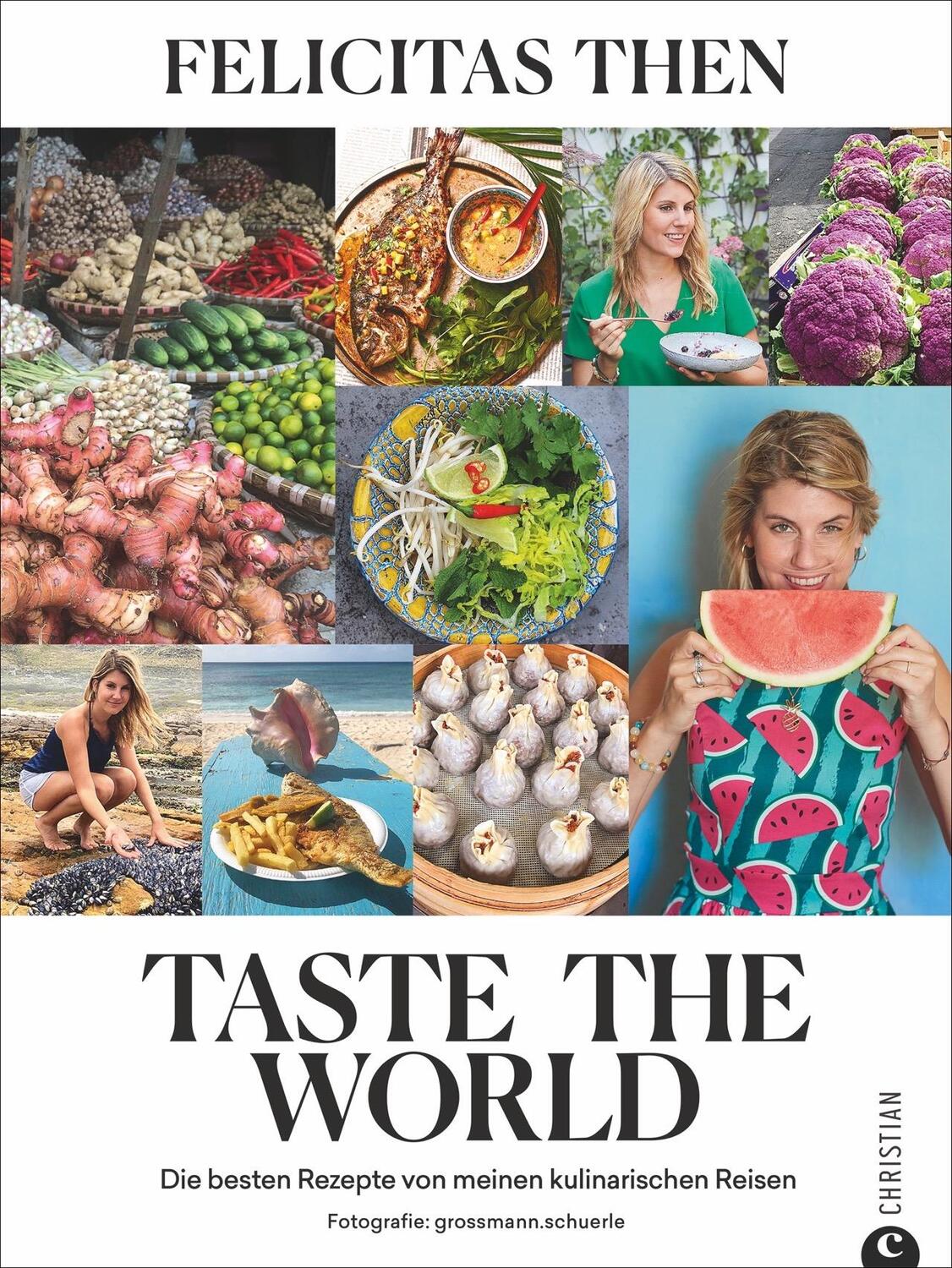 Cover: 9783959613842 | Taste the World | Die besten Rezepte von meinen kulinarischen Reisen