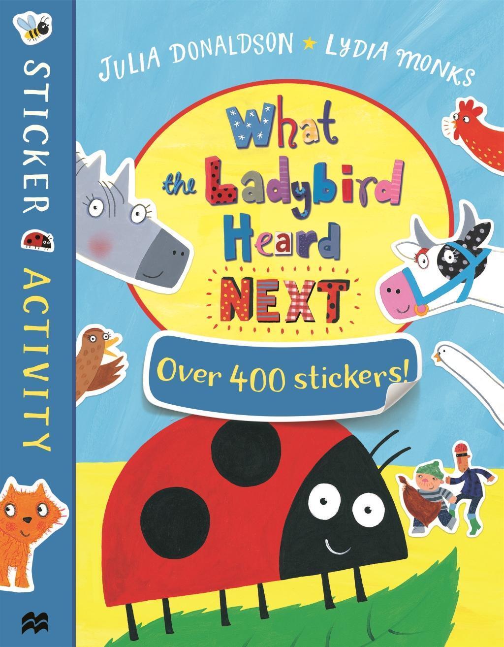 Cover: 9781509857982 | What the Ladybird Heard Next Sticker Book | Julia Donaldson | Buch