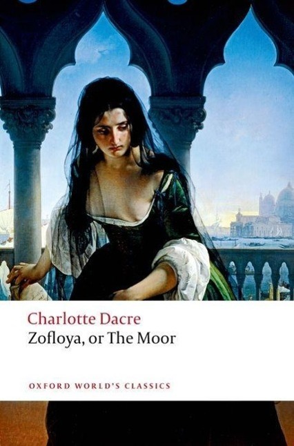 Cover: 9780199549733 | Zofloya | or The Moor | Charlotte Dacre | Taschenbuch | Englisch