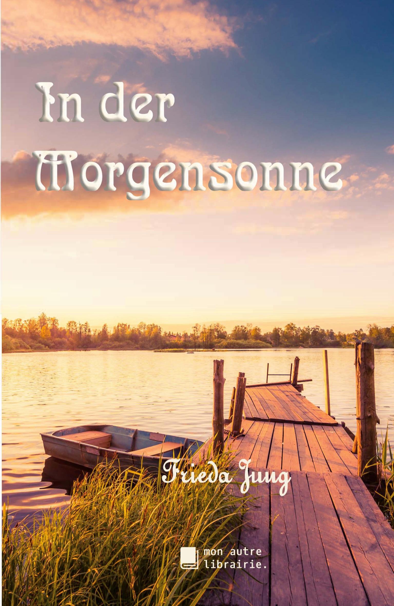 Cover: 9782491445454 | In der Morgensonne | Frieda Jung | Taschenbuch | Paperback | 260 S.