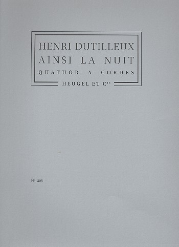 Cover: 9790047326096 | Ainsi La Nuit (Quatuor Cordes) | Henri Dutilleux | Partitur