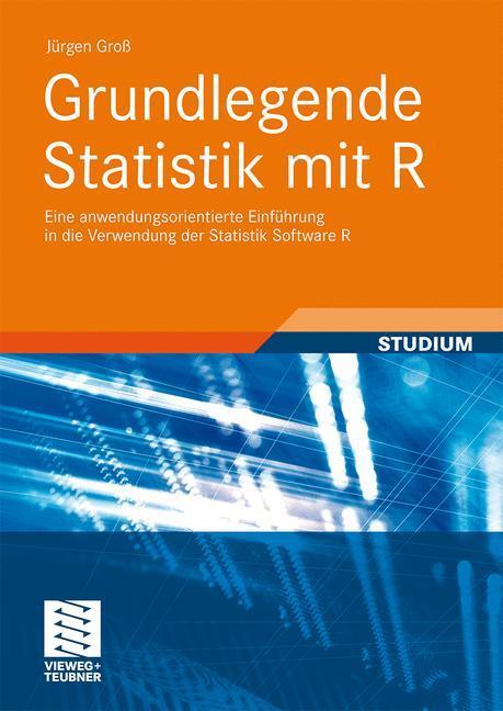 Cover: 9783834810397 | Grundlegende Statistik mit R | Jürgen Groß | Taschenbuch | Paperback