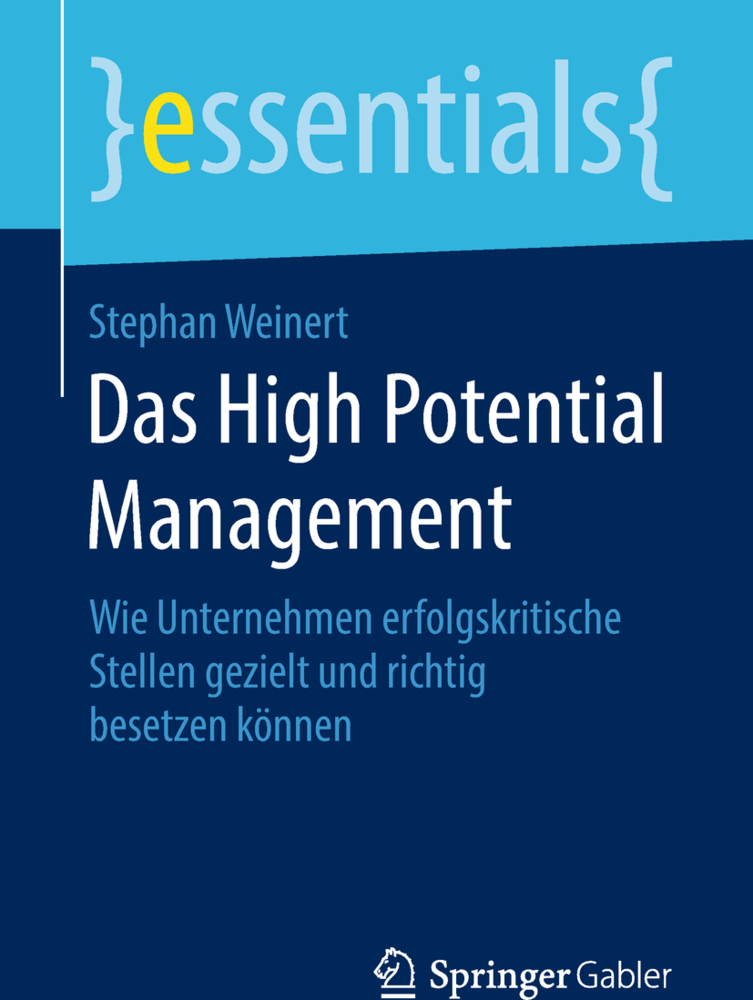 Cover: 9783658199760 | Das High Potential Management | Stephan Weinert | Taschenbuch | 2017