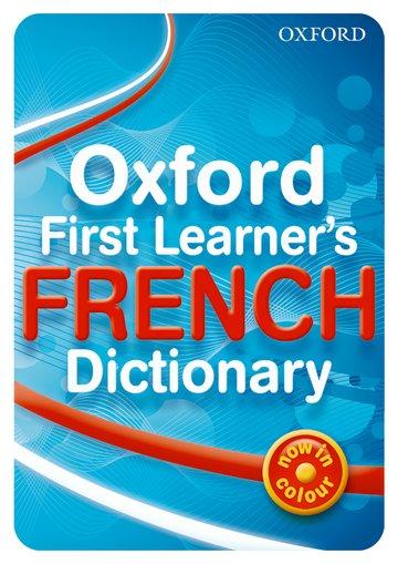 Cover: 9780199127436 | Oxford First Learner's French Dictionary | Daniele Bourdais (u. a.)