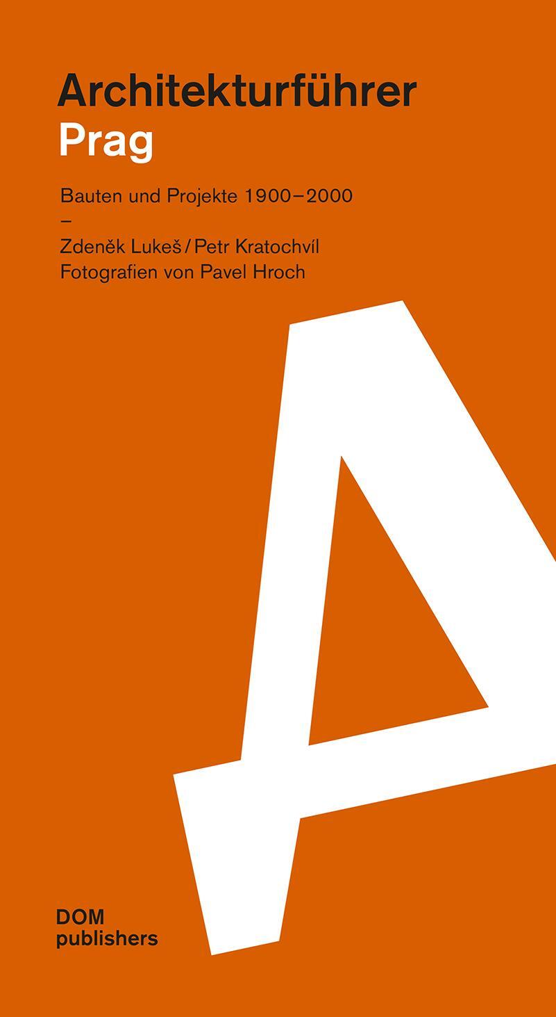 Cover: 9783869225821 | Architekturführer Prag | Bauten und Projekte 1900-2000 | LukeS (u. a.)