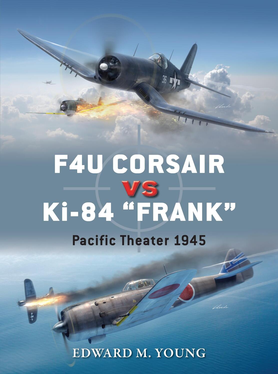 Cover: 9781472814609 | F4u Corsair Vs Ki-84 "Frank": Pacific Theater 1945 | Edward M. Young
