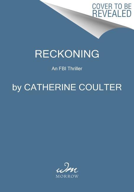 Cover: 9780063019966 | Reckoning | An FBI Thriller | Catherine Coulter | Taschenbuch | 2024