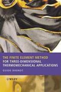 Cover: 9780470857526 | The Finite Element Method for Three-Dimensional Thermomechanical...