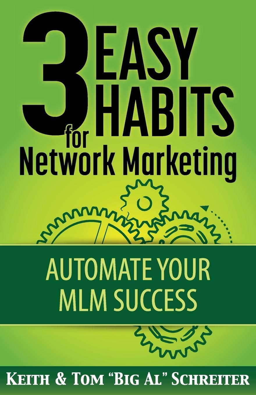 Cover: 9781892366696 | 3 Easy Habits For Network Marketing | Automate Your MLM Success | Buch