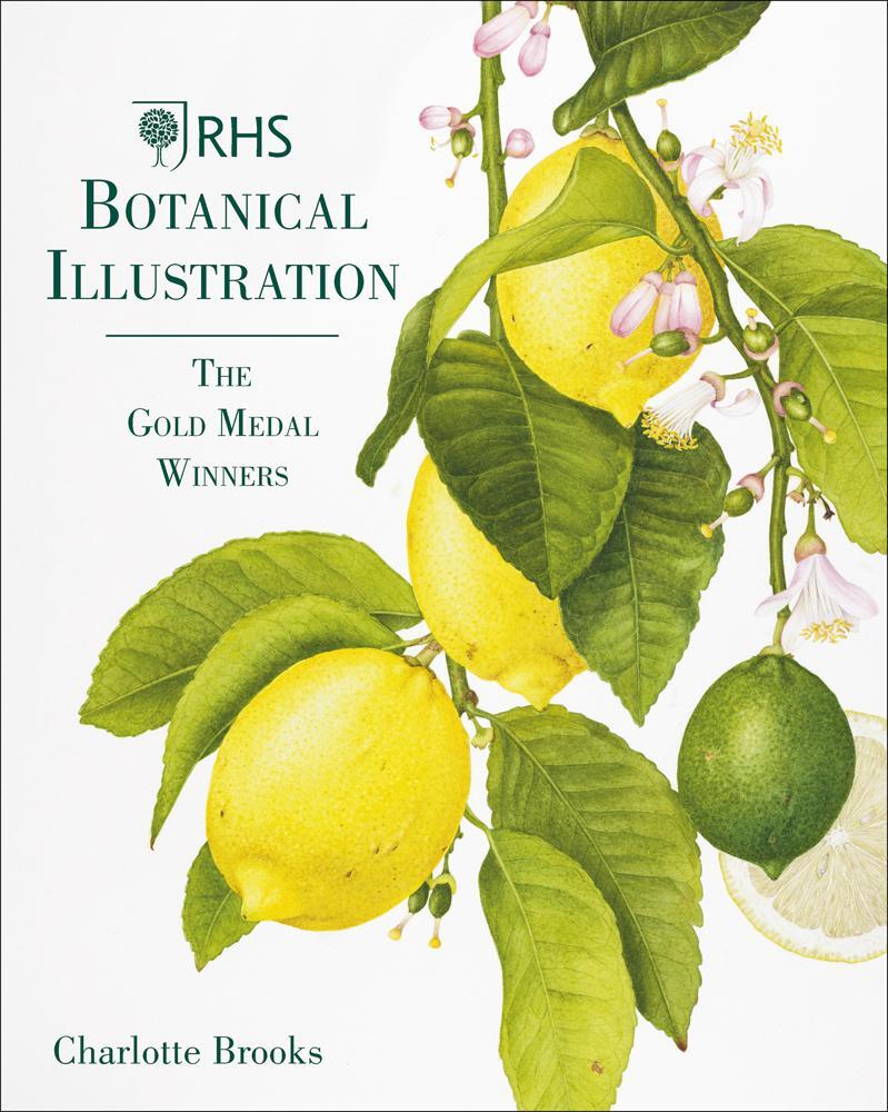 Cover: 9781788840149 | RHS Botanical Illustration | The Gold Medal Winners | Charlotte Brooks