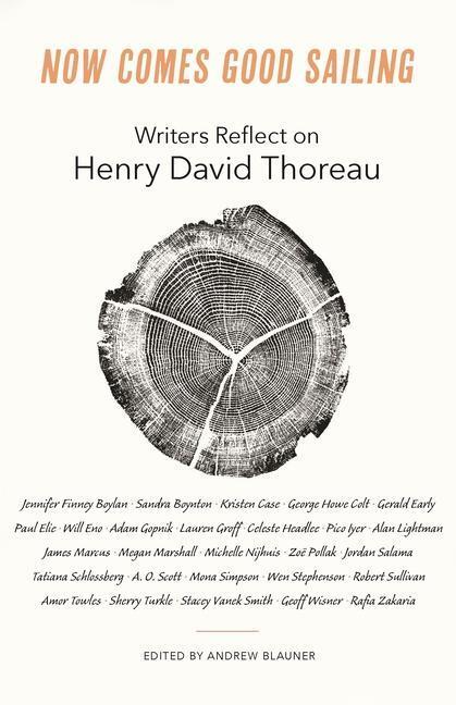 Cover: 9780691215228 | Now Comes Good Sailing: Writers Reflect on Henry David Thoreau | Buch