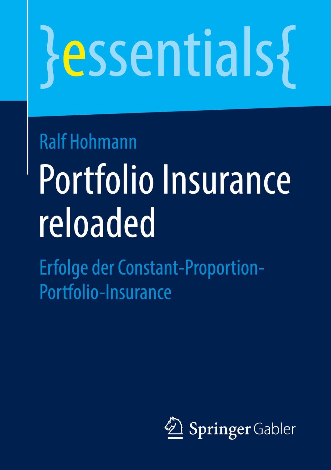 Cover: 9783658221249 | Portfolio Insurance reloaded | Ralf Hohmann | Taschenbuch | essentials