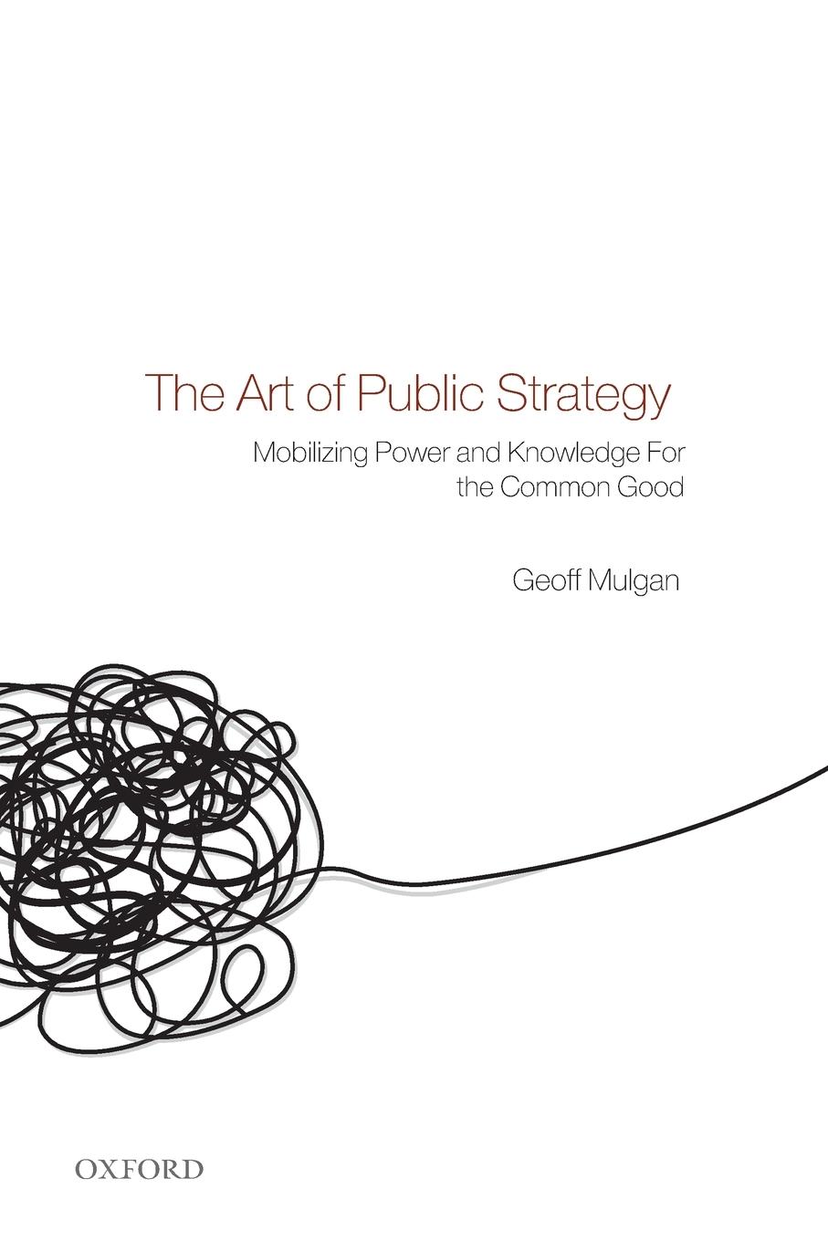 Cover: 9780199593453 | The Art of Public Strategy | Geoff Mulgan | Taschenbuch | Englisch