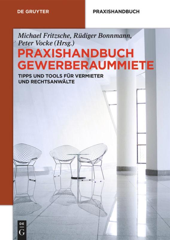 Cover: 9783110260403 | Praxishandbuch Gewerberaummiete | Michael Fritzsche (u. a.) | Buch