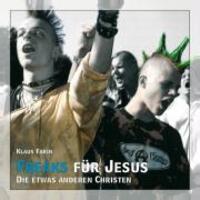 Cover: 9783940213228 | Farin: Jesus Freaks | Die etwas anderen Christen | Klaus Farin | Buch