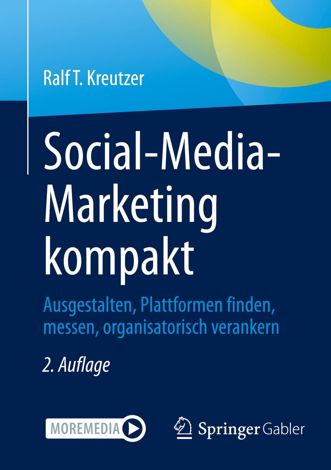 Cover: 9783658338657 | Social-Media-Marketing kompakt | Ralf T Kreutzer | Taschenbuch | X