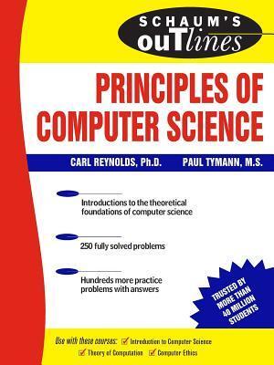 Cover: 9780071460514 | Schaum's Outline of Principles of Computer Science | Tymann (u. a.)