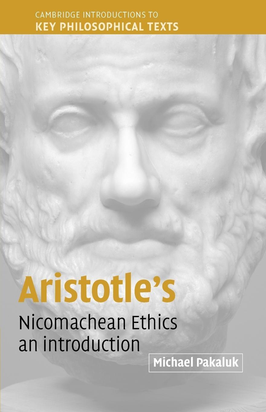 Cover: 9780521520683 | Aristotle's Nicomachean Ethics | An Introduction | Michael Pakaluk