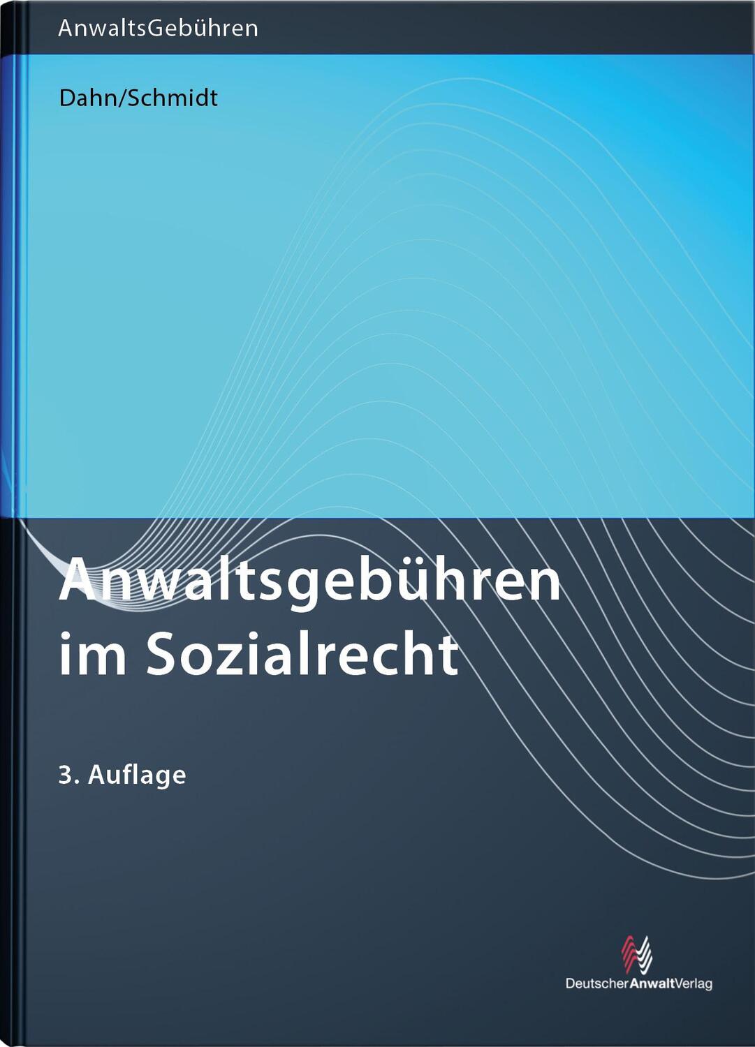 Cover: 9783824016808 | Anwaltsgebühren im Sozialrecht | Julian Dahn (u. a.) | Taschenbuch