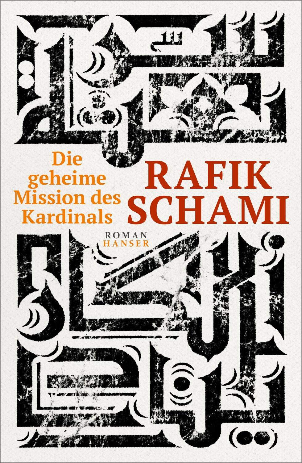Cover: 9783446263796 | Die geheime Mission des Kardinals | Roman | Rafik Schami | Buch | 2019
