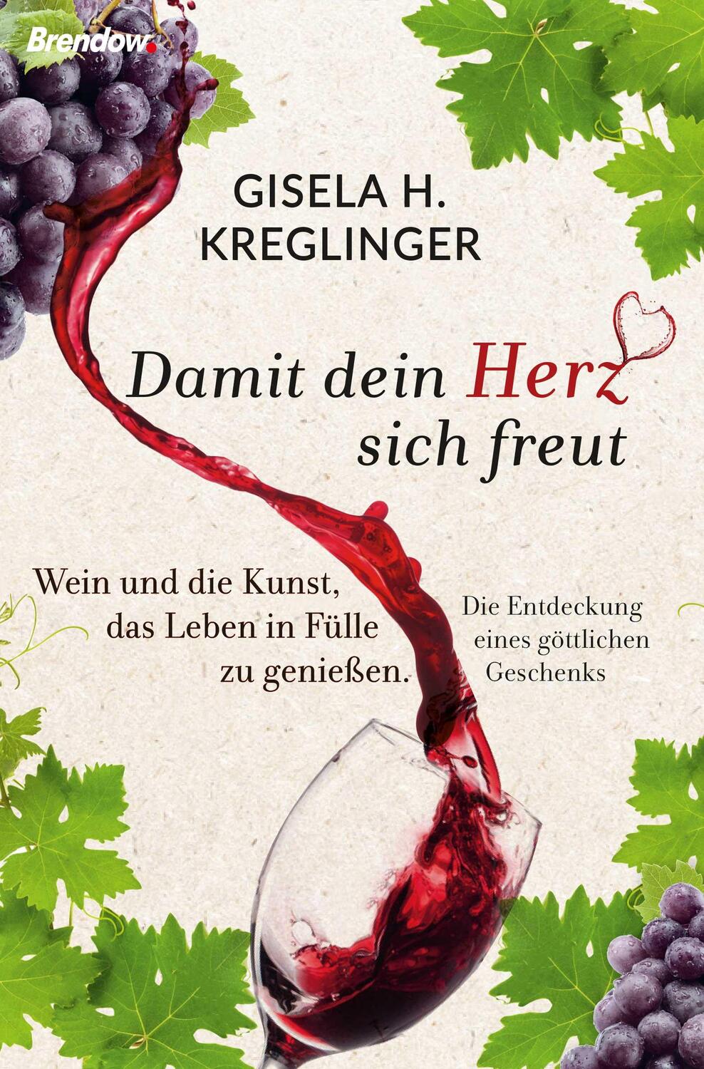 Cover: 9783961401697 | Damit dein Herz sich freut | Gisela H. Kreglinger | Buch | Deutsch