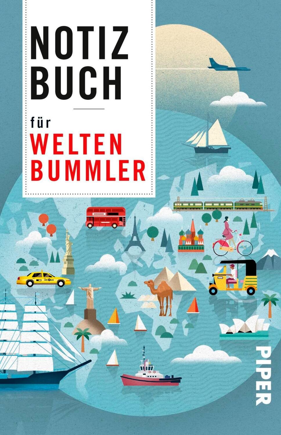 Cover: 9783492059800 | Notizbuch für Weltenbummler | Buch | Deutsch | 2018 | Piper
