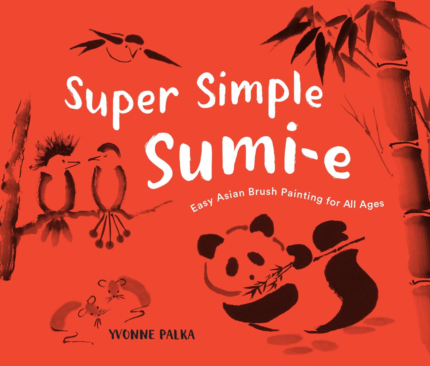 Cover: 9781632175458 | Super Simple Sumi-E | Easy Asian Brush Painting for All Ages | Palka