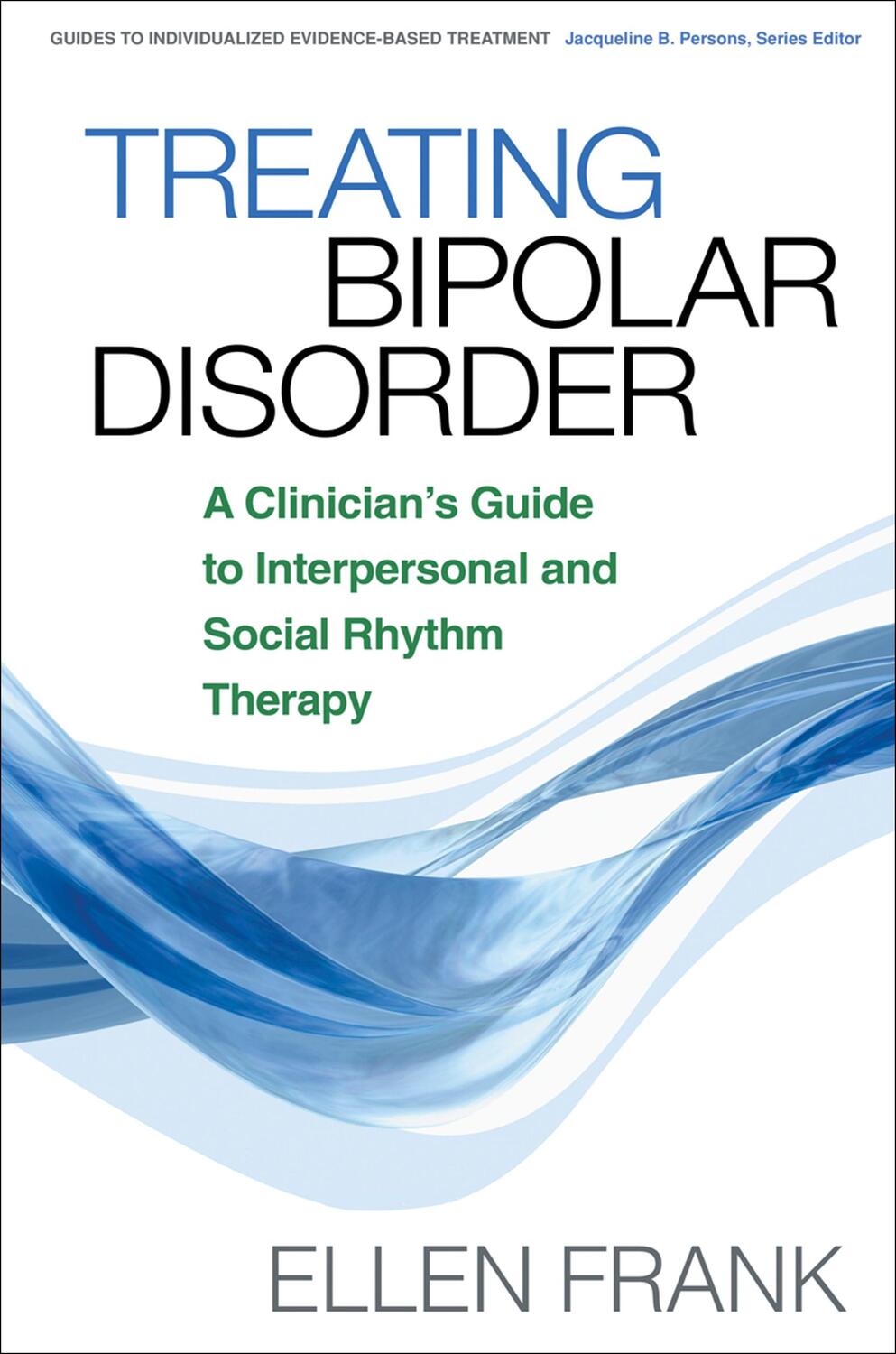 Cover: 9781593854652 | Treating Bipolar Disorder | Ellen Frank | Taschenbuch | Englisch
