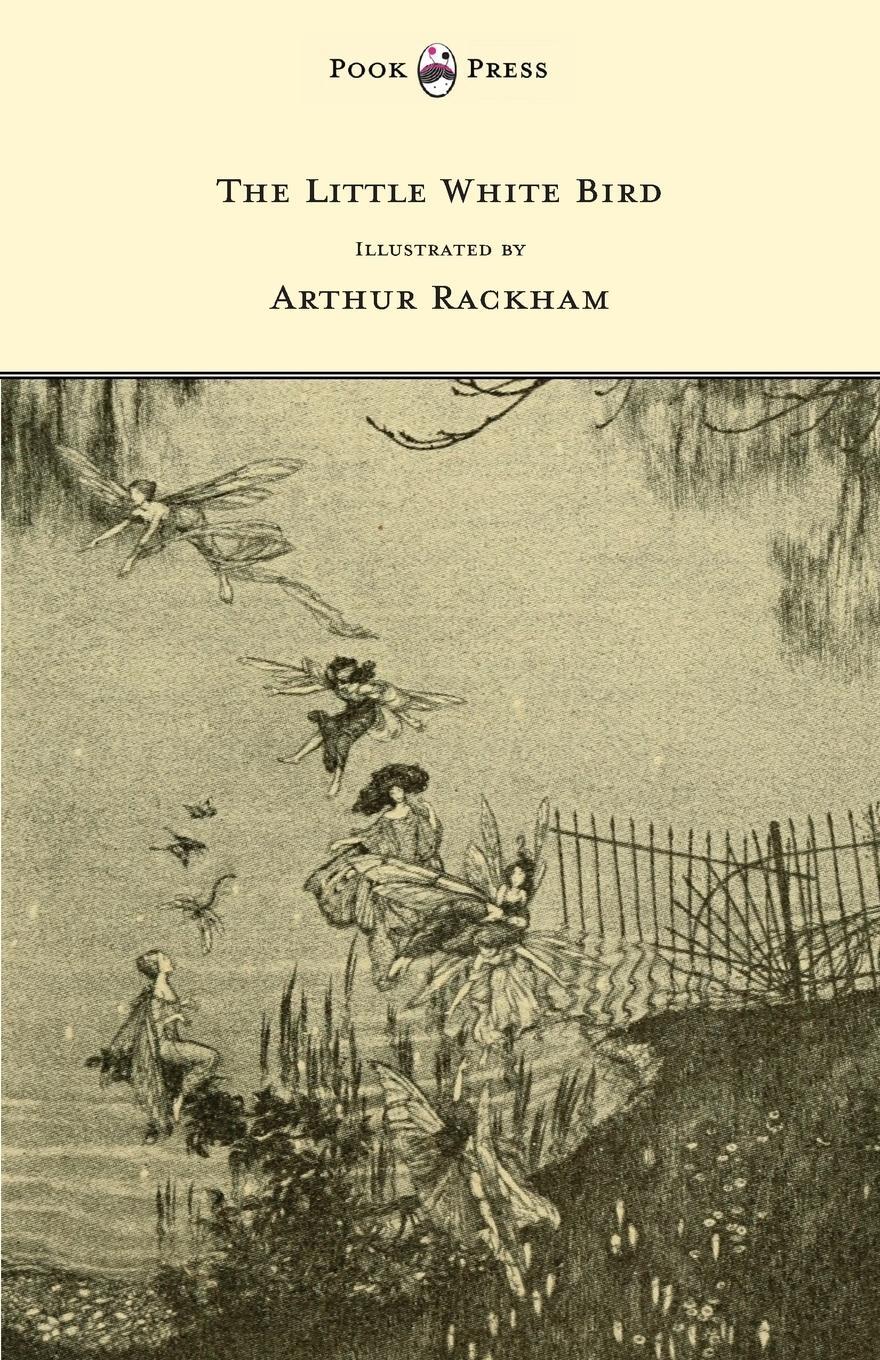 Cover: 9781447478058 | The Little White Bird - Illustrated by Arthur Rackham | J. M. Barrie
