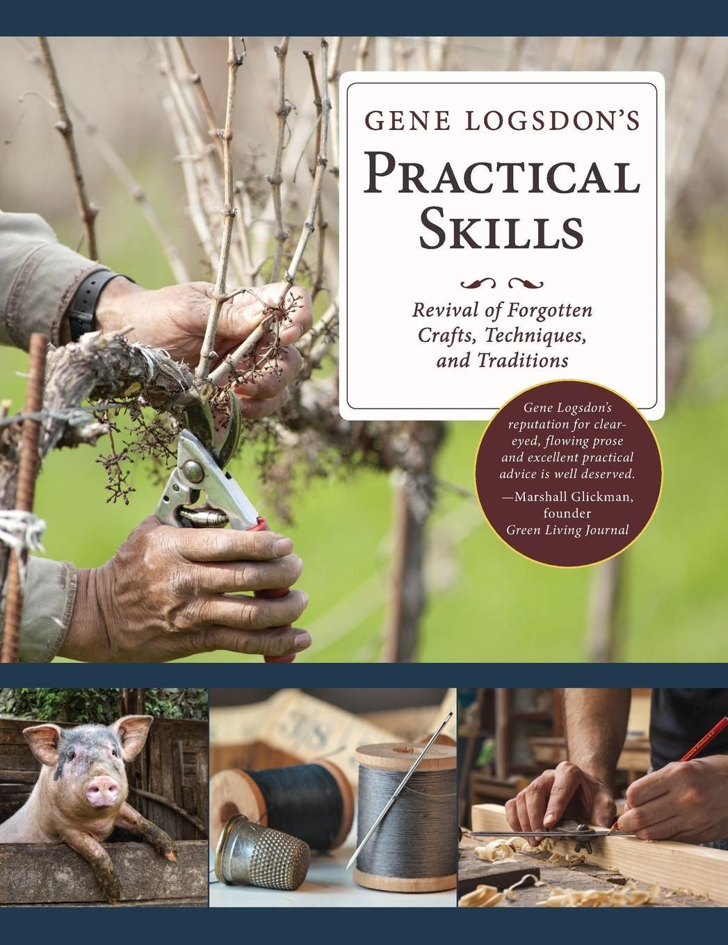 Cover: 9781626545953 | Gene Logsdon's Practical Skills | Gene Logsdon | Buch | Englisch