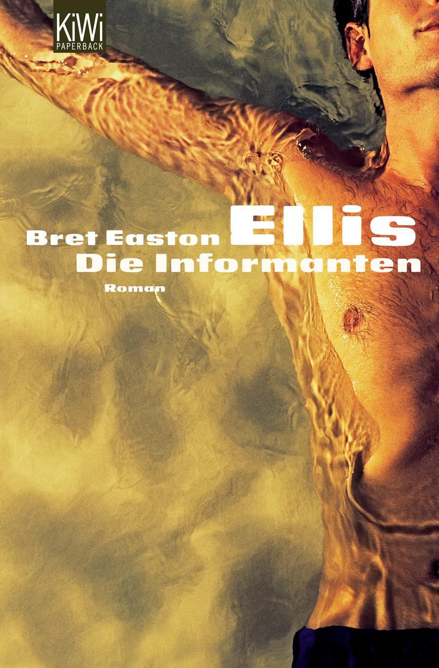 Cover: 9783462030532 | Die Informanten | Bret Easton Ellis | Taschenbuch | Paperback | 256 S.
