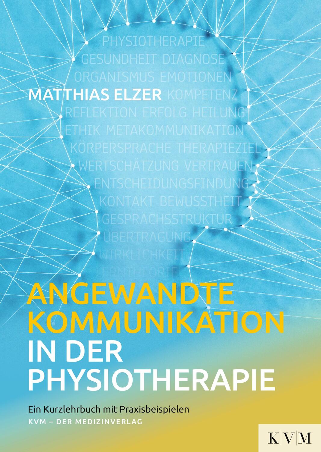 Cover: 9783868674163 | Angewandte Kommunikation in der Physiotherapie | Matthias Elzer | Buch