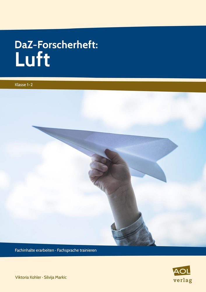 Cover: 9783403105879 | DaZ-Forscherheft: Luft | Viktoria Kohler (u. a.) | Broschüre | 56 S.