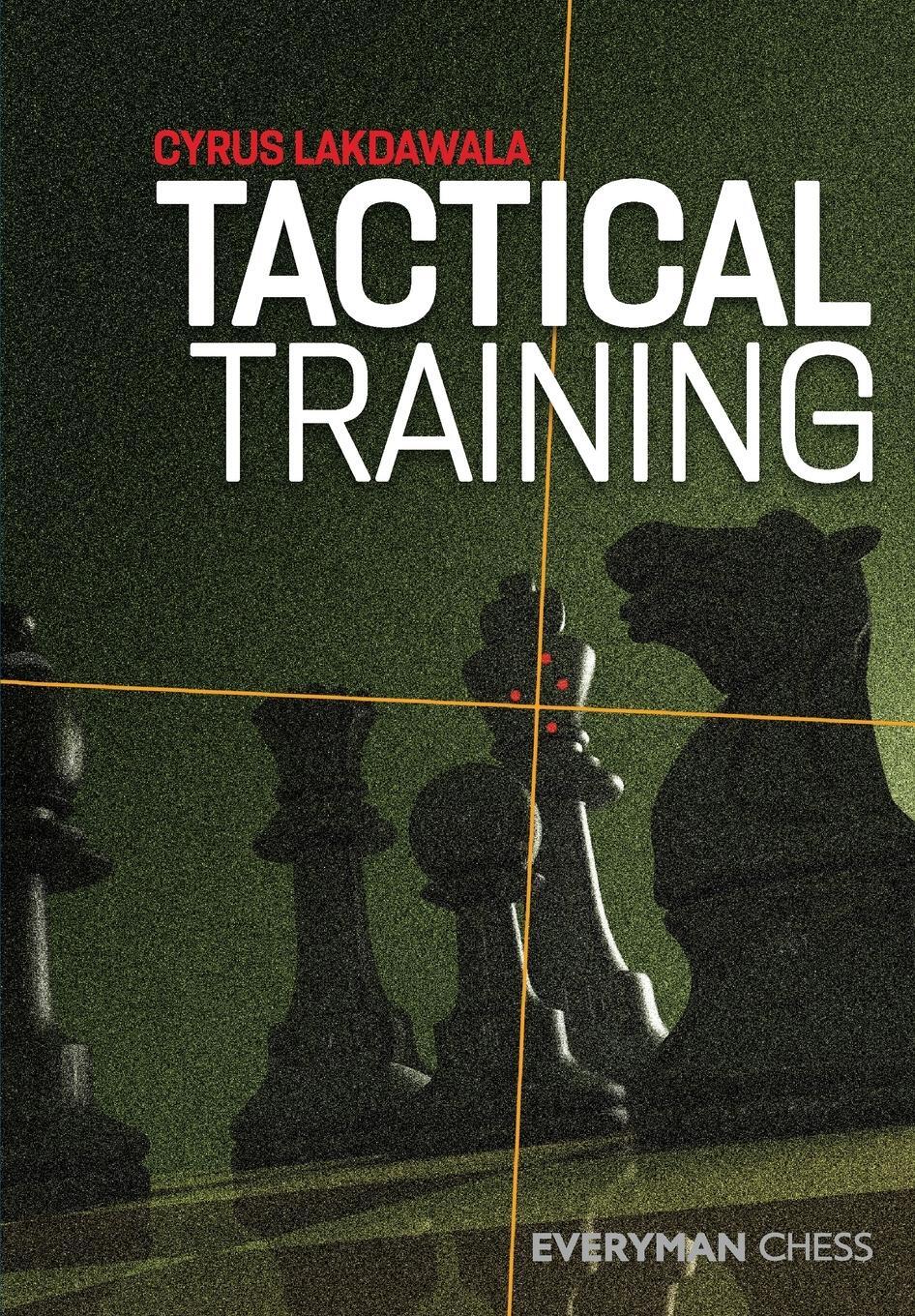 Cover: 9781781945780 | Tactical Training | Cyrus Lakdawala | Taschenbuch | Paperback | 2021