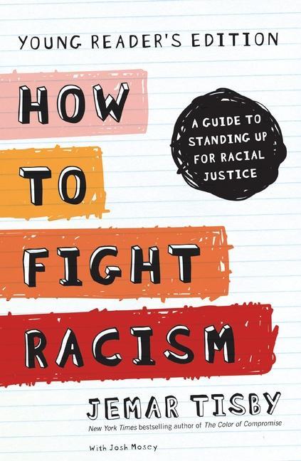 Cover: 9780310751045 | How to Fight Racism | A Guide to Standing Up for Racial Justice | Buch