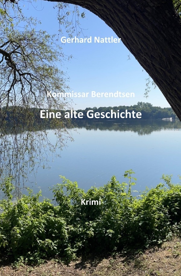 Cover: 9783758400711 | Kommissar Berendtsen und Eine alte Geschichte | Gerhard Nattler | Buch