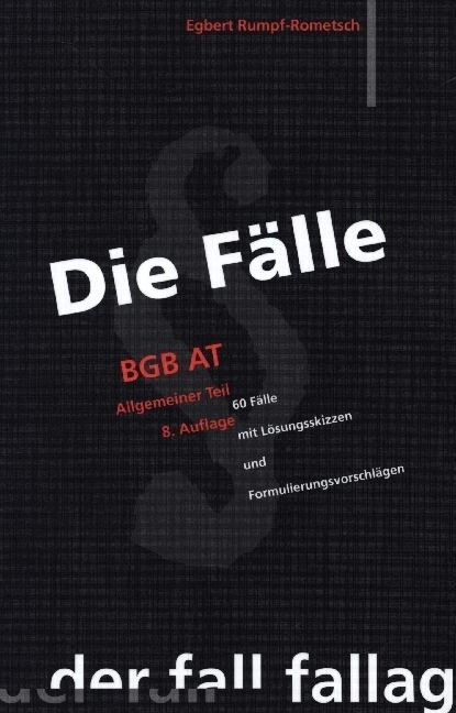 Cover: 9783932944833 | Die Fälle. BGB AT | Egbert Rumpf-Rometsch | Taschenbuch | Deutsch