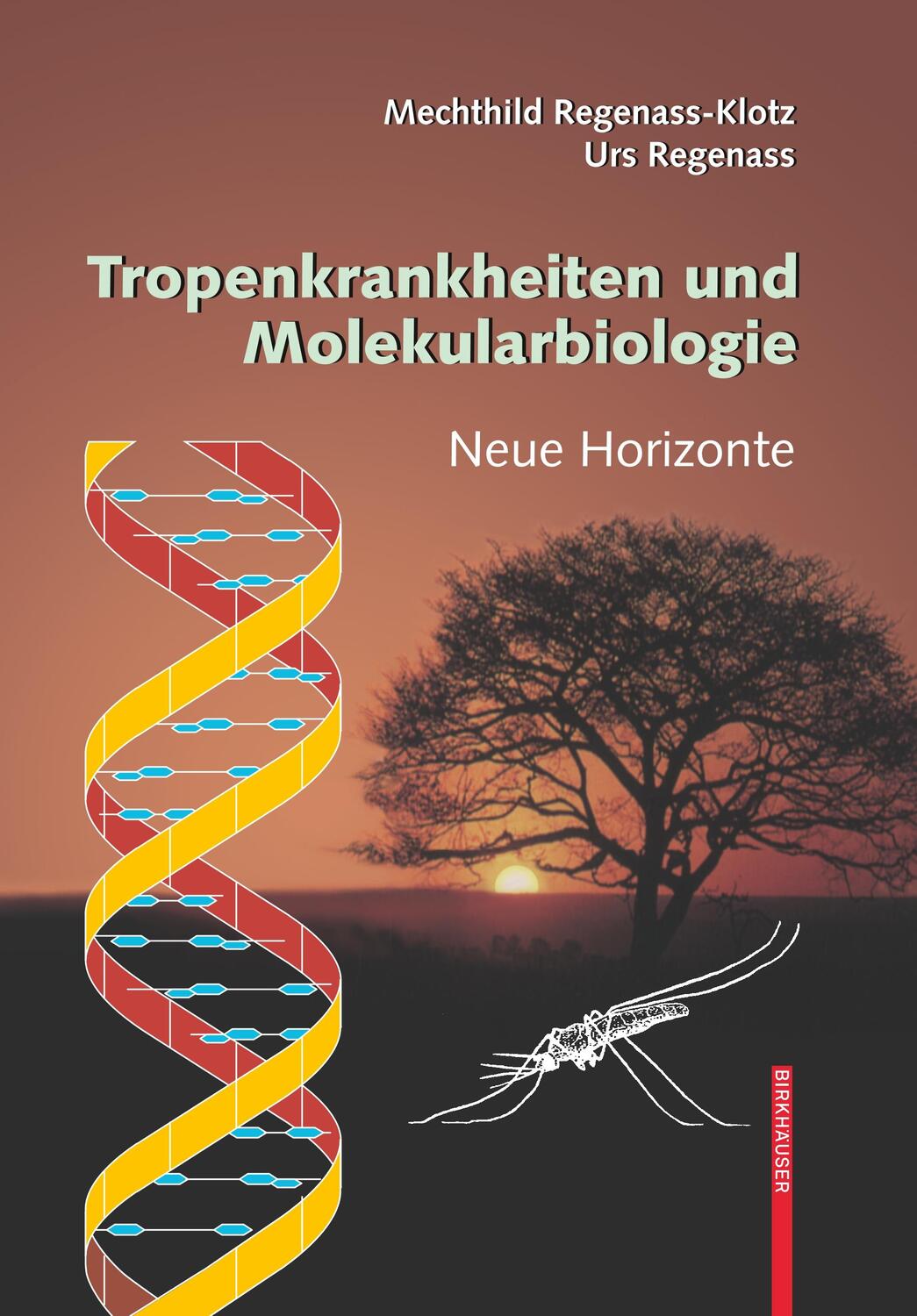 Cover: 9783764387129 | Tropenkrankheiten und Molekularbiologie - Neue Horizonte | Taschenbuch