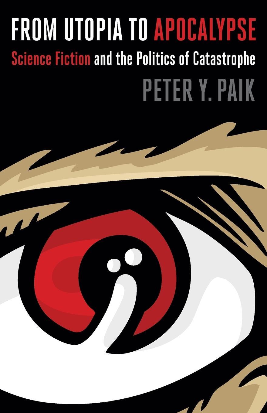 Cover: 9780816650798 | From Utopia to Apocalypse | Peter Y. Paik | Taschenbuch | Paperback