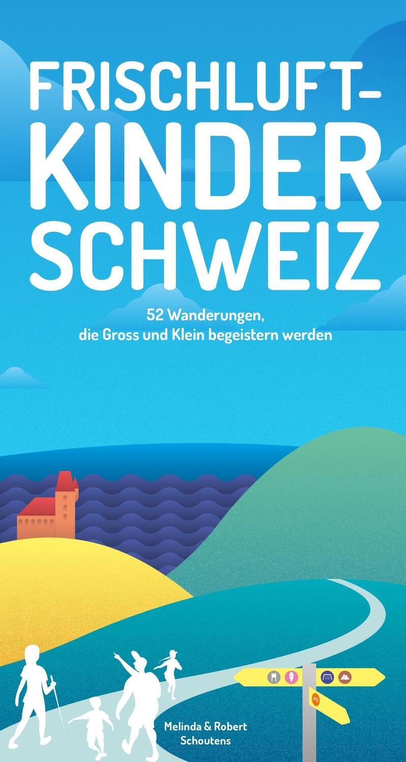 Cover: 9782940481644 | Frischluftkinder Schweiz | Melinda Schoutens (u. a.) | Taschenbuch