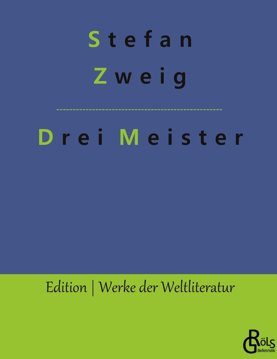 Cover: 9783966372657 | Drei Meister | Balzac ¿ Dickens ¿ Dostojewski: Gebundene Ausgabe
