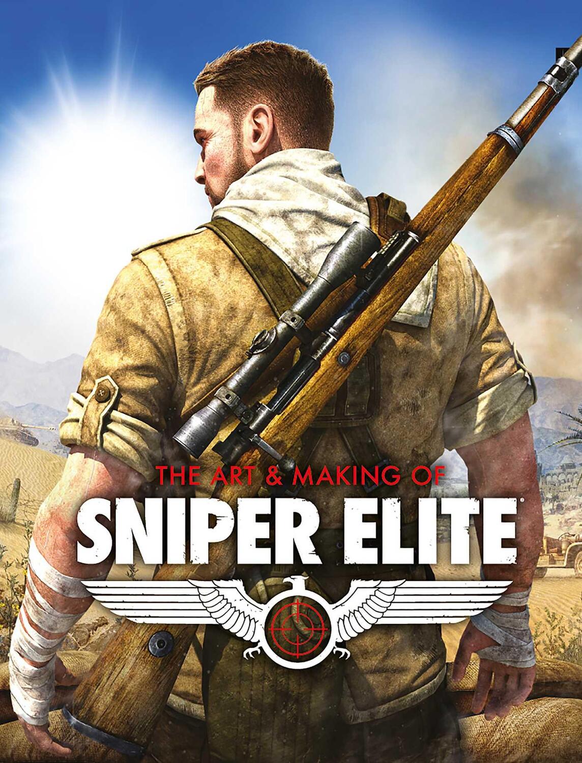 Cover: 9781786186409 | The Art and Making of Sniper Elite | Paul Davies | Buch | Gebunden