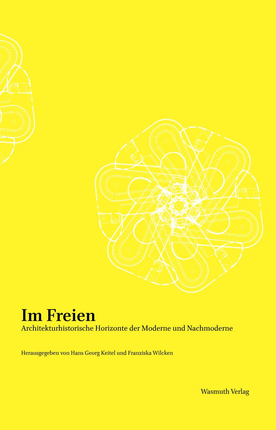 Cover: 9783803023957 | Im Freien. Architekturhistorische Horizonte der Moderne und...