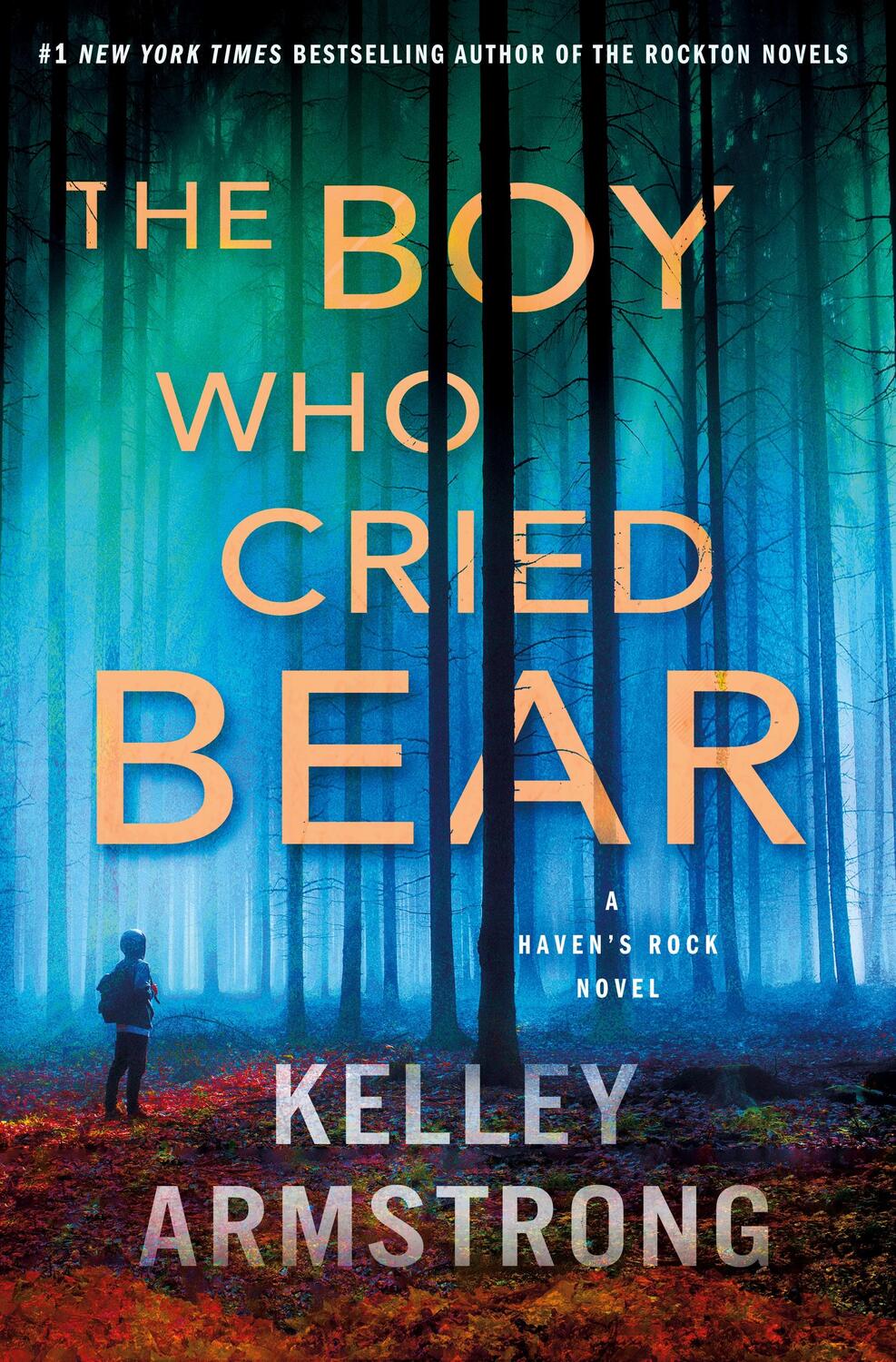 Cover: 9781250865441 | The Boy Who Cried Bear | A Haven's Rock Novel | Kelley Armstrong