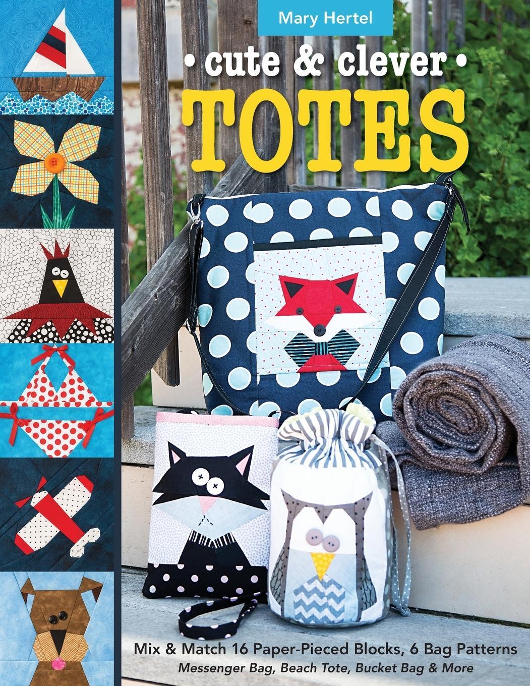 Cover: 9781617454486 | Cute &amp; Clever Totes - Print-On-Demand Edition | Mary Hertel | Buch