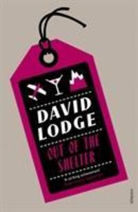 Cover: 9780099554158 | Out Of The Shelter | David Lodge | Taschenbuch | Englisch | 2011