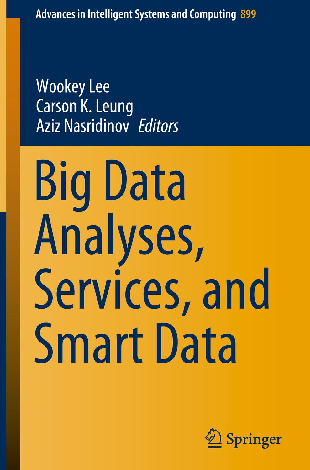 Cover: 9789811587306 | Big Data Analyses, Services, and Smart Data | Wookey Lee (u. a.) | ix
